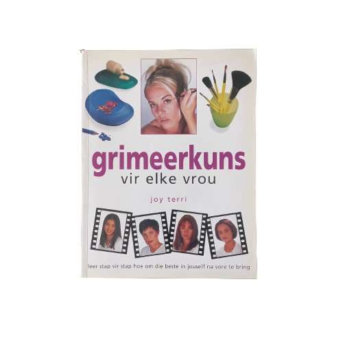 Grimeerkuns vir elke vrou - Joy Terri