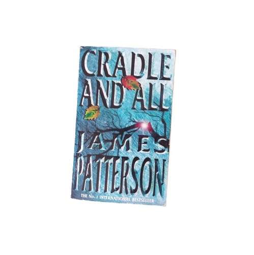 Cradle and All - James Patterson