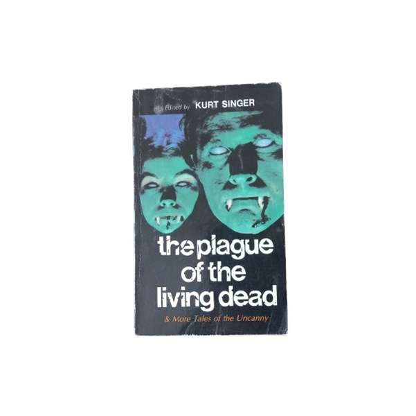 The Plague of the Living Dead - Kurt Singer