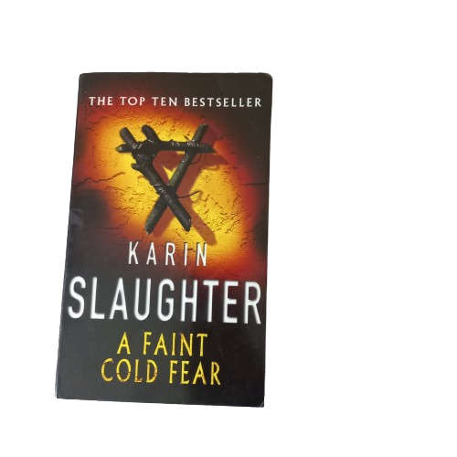 A Faint Cold Fear - Karin Slaughter