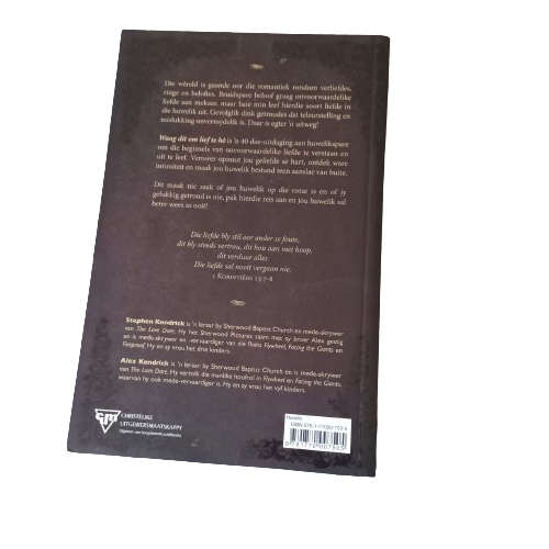 Waag dit! om lief te he - Stephen and Alex Kendrick