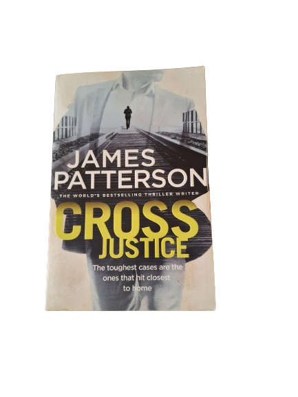 Cross Justice - James Patterson
