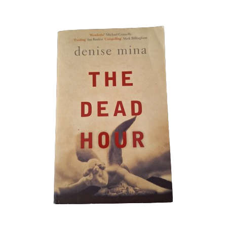 The Dead Hour - Denise Mina