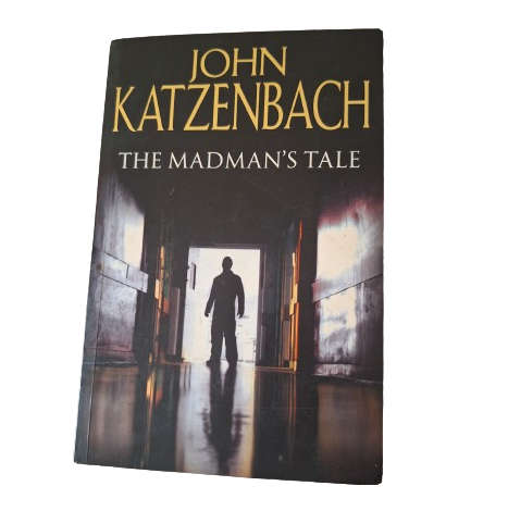 The Madman's Tale - John Katzenbach