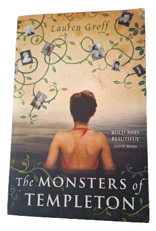 The Monsters of Templeton - Lauren Groff