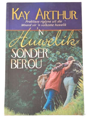 n Huwelik Sonder Berou - Kay Arthur