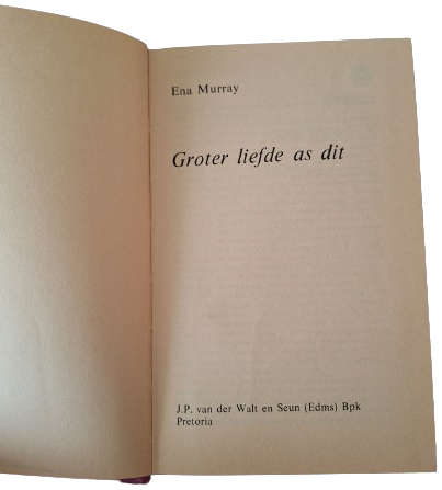 Groter liefde as dit - Ena Murray