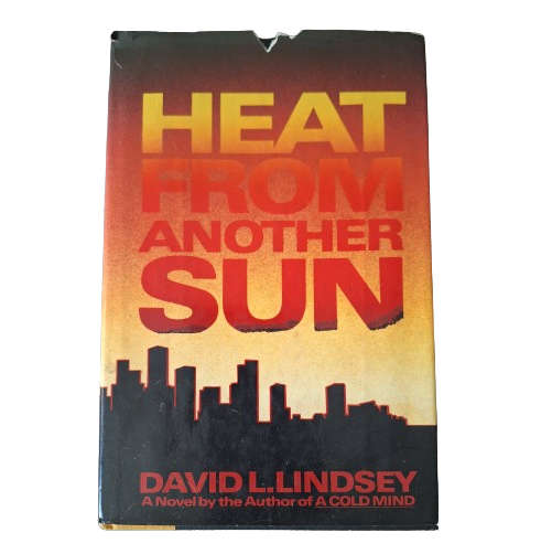 Heat From another Sun - David L. Lindsey