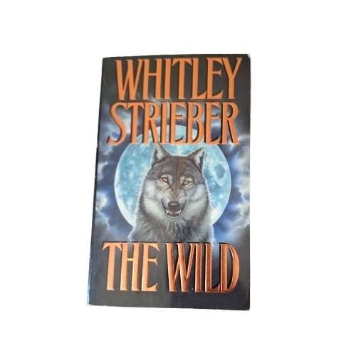 The Wild - Whitley Strieber