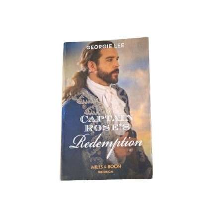 Mills and Boon - Captain Rose's Redemption - Georgie Lee