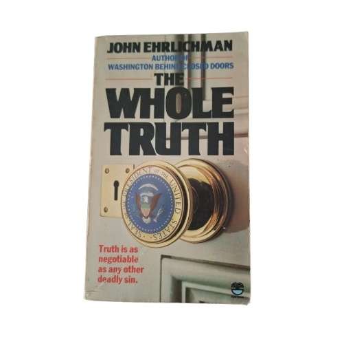 The Whole Truth - John Ehrlichman