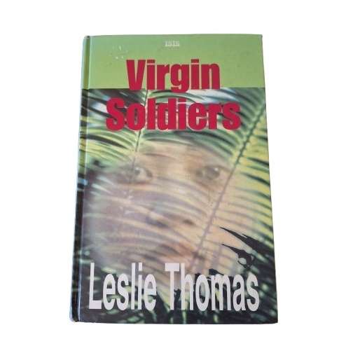 Virgin Soldiers - Leslie Thomas