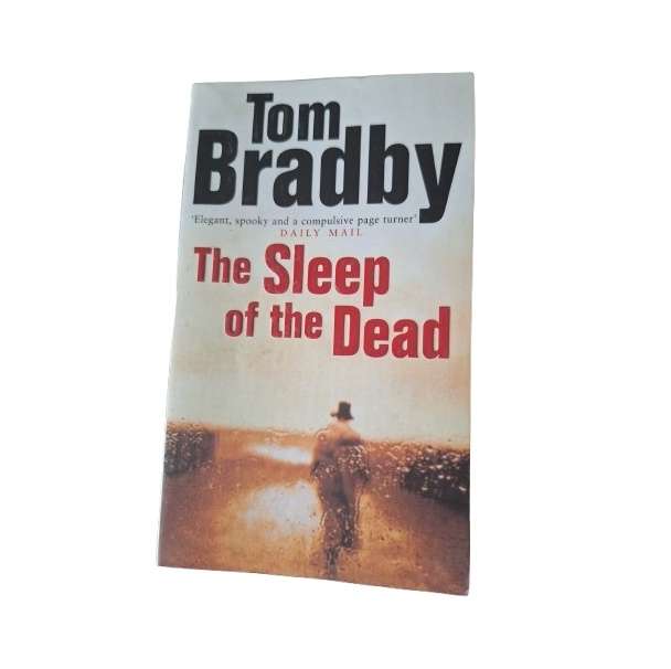 The Sleep of the Dead - Tom Bradby