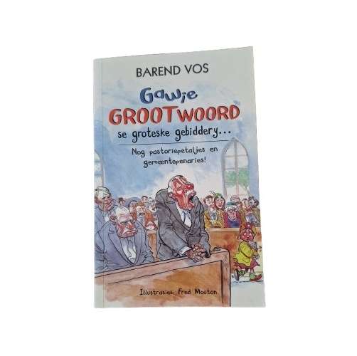 Gawie Grootwoord - Barend Vos