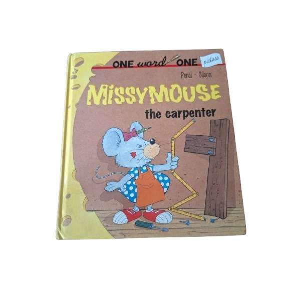 Missy Mouse - The Carpenter - Peral Gilson