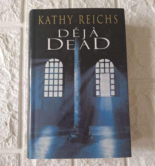 Deja Dead - Kathy Reichs