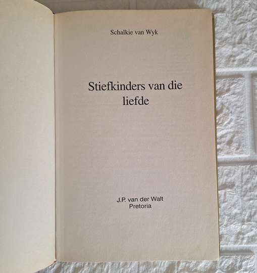 Stiefkinders van die liefde - Schalkie van Wyk