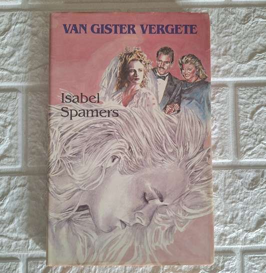 Van Gister Vergete - Isabel Spamers