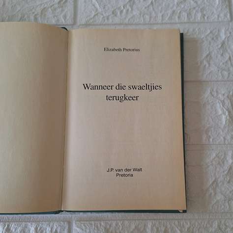 Wanneer die swaeltjies terugkeer - Elizabeth Pretorius