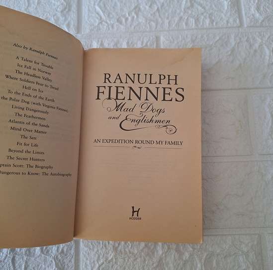 Ranulph Fiennes - Mad Dogs & Englishmen