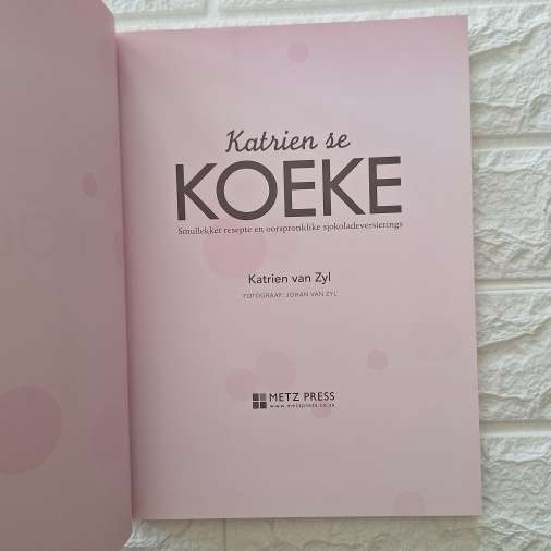 Katrien se koeke - Katrien van Zyl