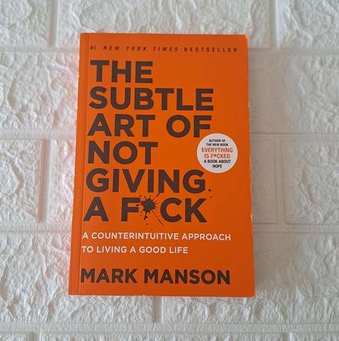 The Subtle Art of Not Giving a F*ck - Mark Manson
