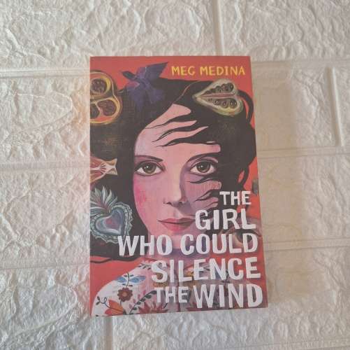 The Girl Who Silenced the Wind - Meg Medina