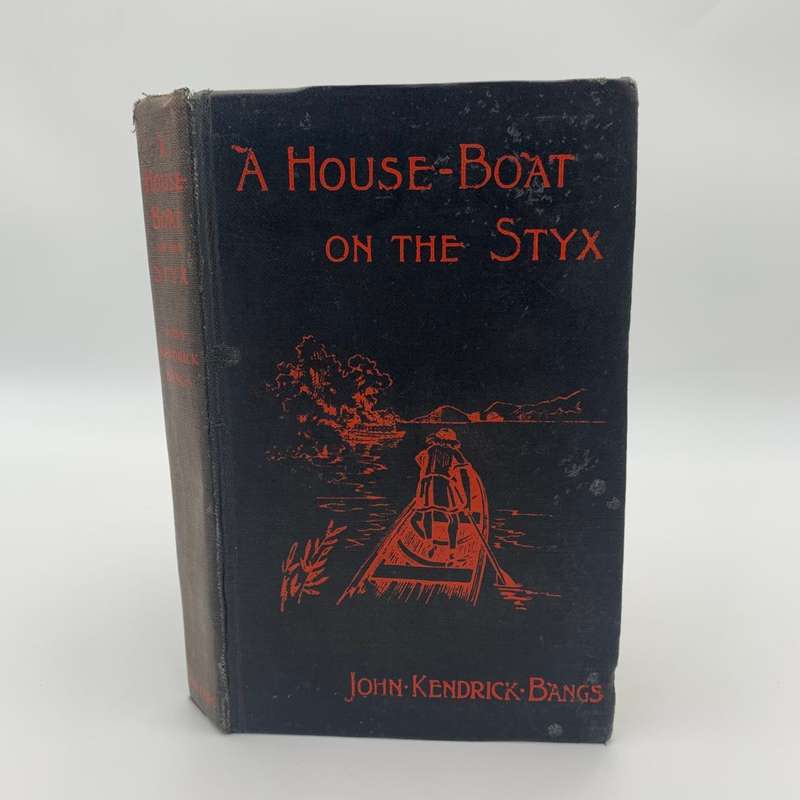 John Kendrick Bangs "A House-Boat on The Styx"