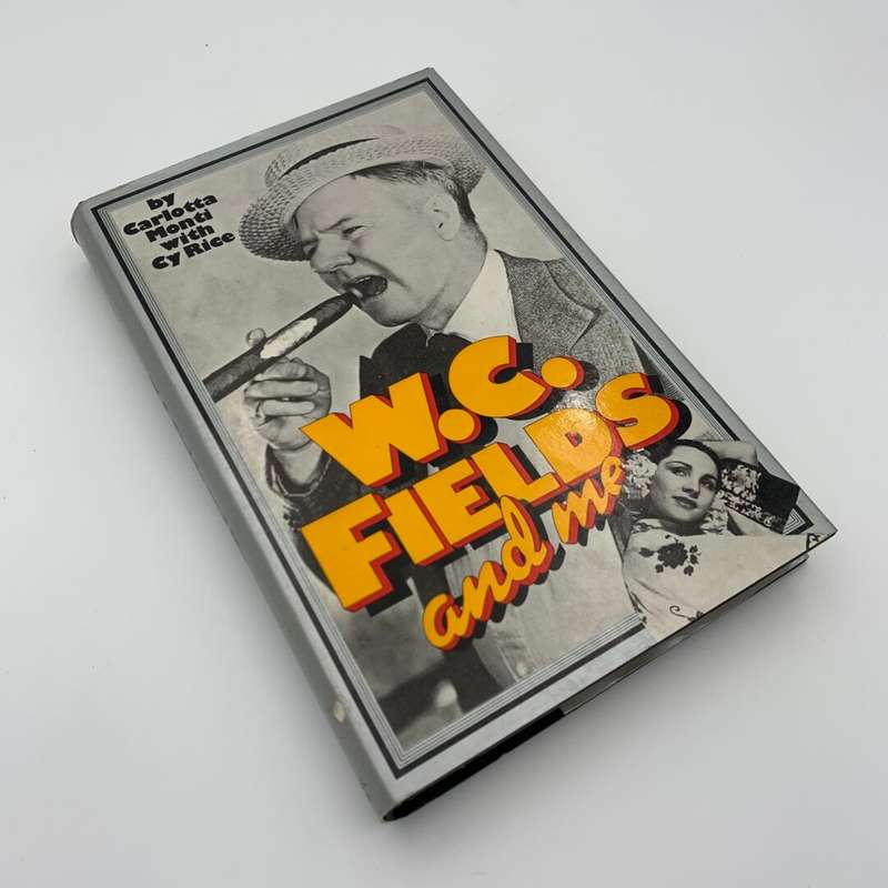 W.C Fields and Me by Carlotta Monti