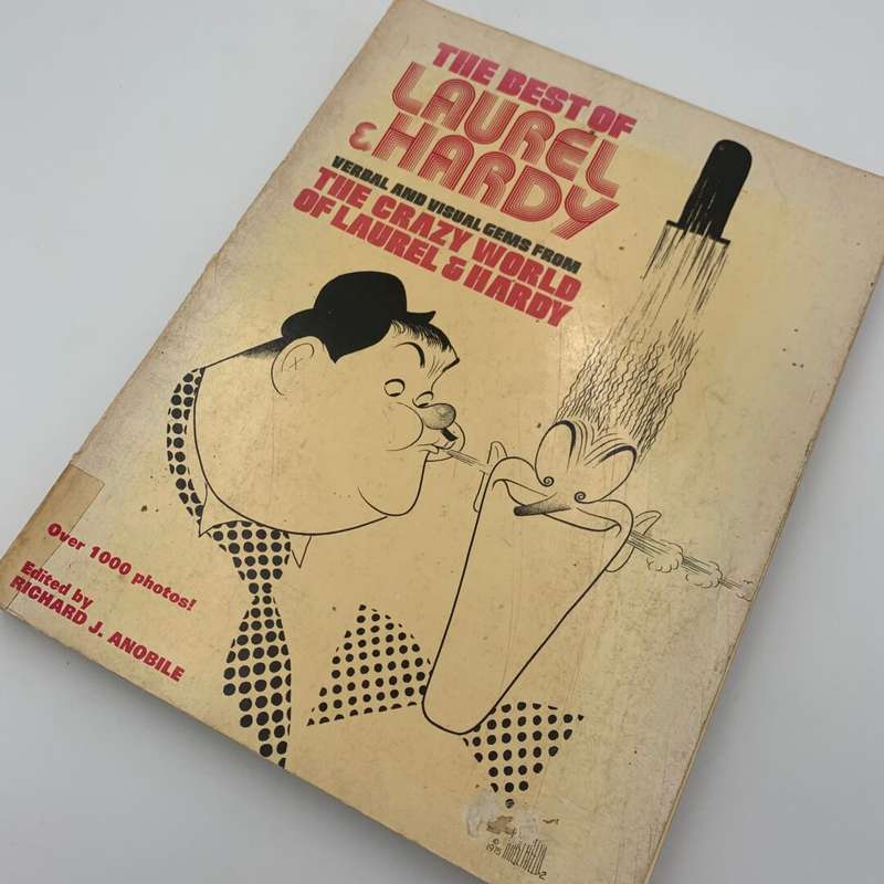 The Best of Laurel & Hardy by Richard J. Anobile
