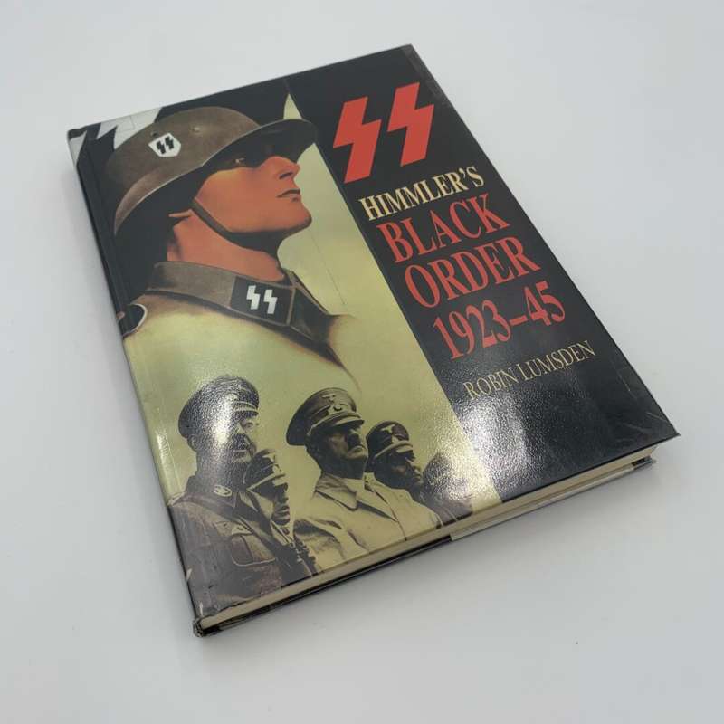 Himmler's Black Order 1923-1945 by Robin Lumsden