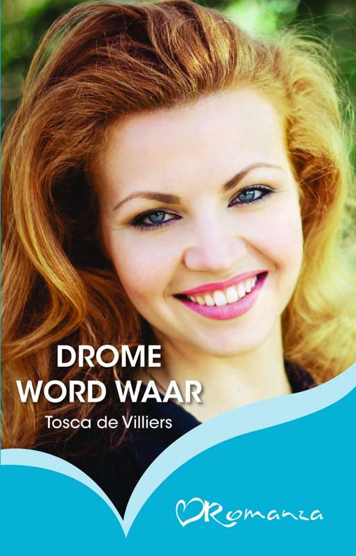 Drome word waar deur Tosca de Villiers Sagteband - Afrikaans