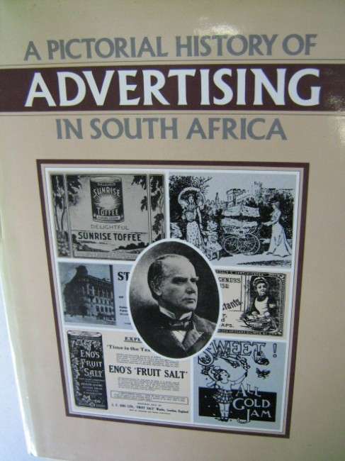 A Pictorial history of advertising in South Africa (hardcover)