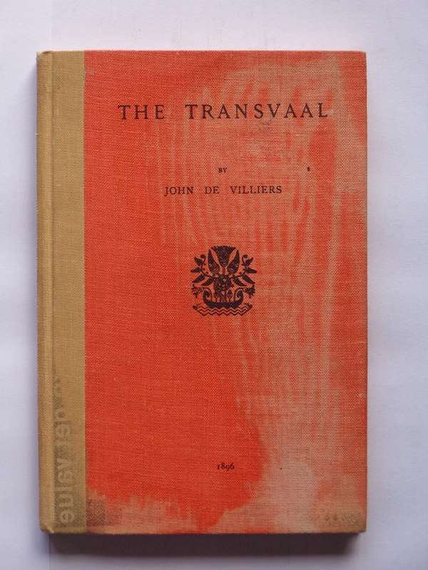The Transvaal - John de Villiers (reprint of 1896)