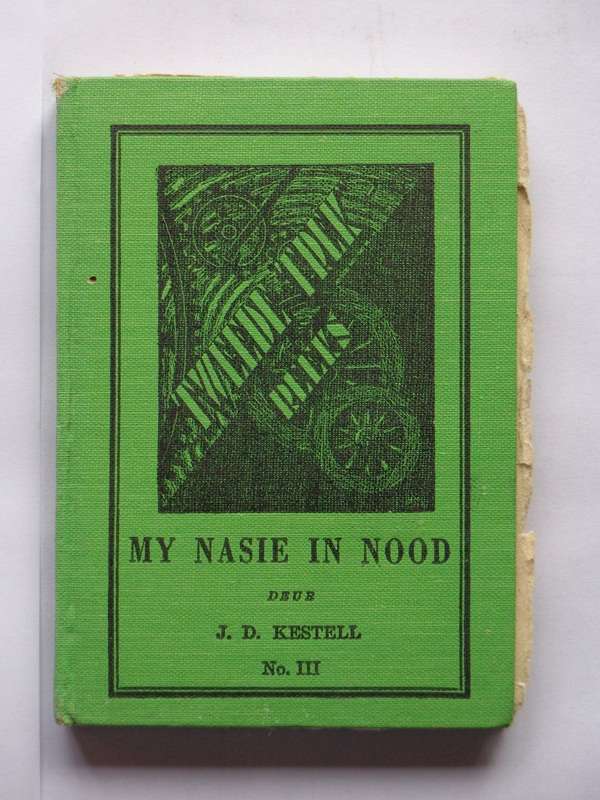 My Nasie in Nood, Die Tweede Trek-Reeks, No. III - J.D. Kestell (signed by DJ Opperman)