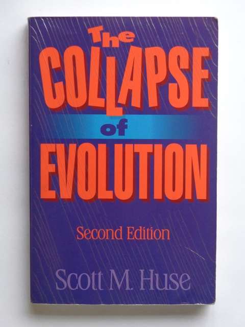 The Collapse of Evolution - Scott M. Huse