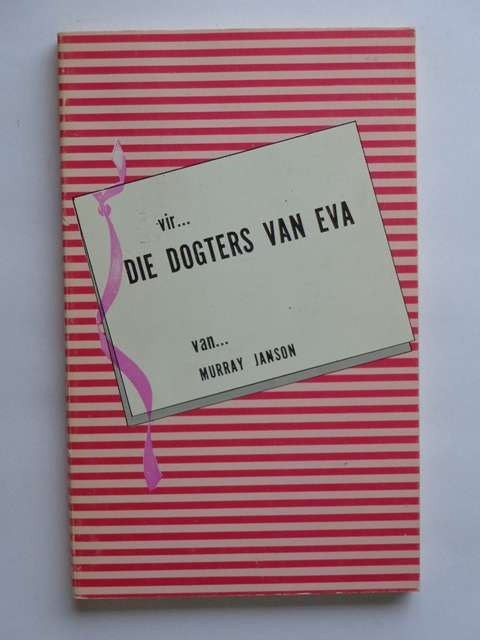 Vir Die Dogters van Eva - Murray Janson