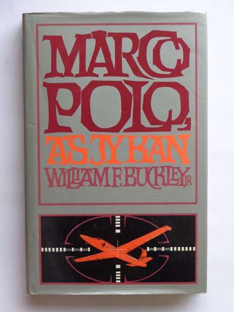 Marco Polo, As Jy Kan - William F. Buckley, jr.
