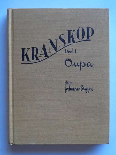 Kranskop Deel 1, Oupa - Jochem van Bruggen