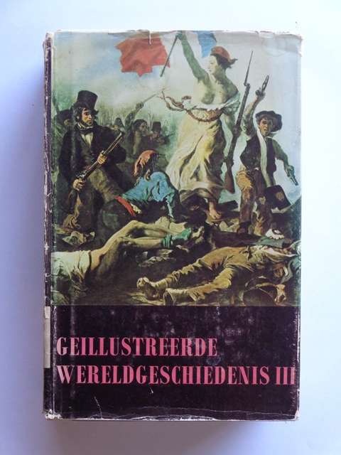 Geillustreerde Wereldgeschiedenis in Drie Delen, Deel III -  Dr. Eugen-Th. Rimli (editor)
