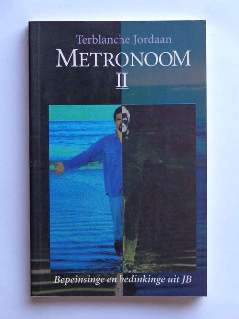 Metronoom II, Bepeinsinge en Bedinkinge uit JB - Terblanche Jordaan (signed)