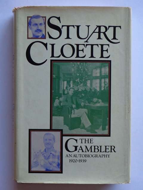 The Gambler, An Autobiography, Volume II 1920-1939 - Stuart Cloete