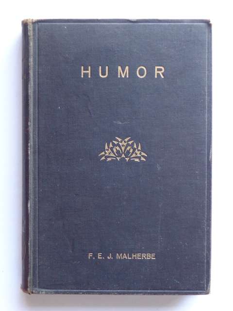 Humor, In die Algemeen en sy Uiting in die Afrikaanse Letterkunde - Dr. F.E.J. Malherbe