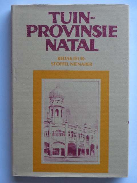 Tuinprovinsie Natal - Stoffel Nienaber (red.)