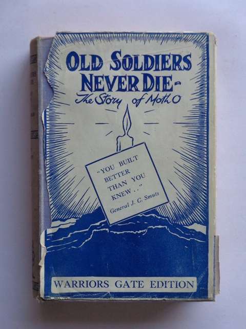 Old Soldiers Never Die, The Story of Moth O - C.A. Evenden