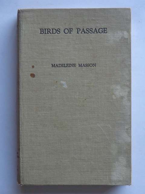 Birds of Passage, Distinguished travellers to the Cape of Good Hope, 1710-1896 - Madeleine Masson