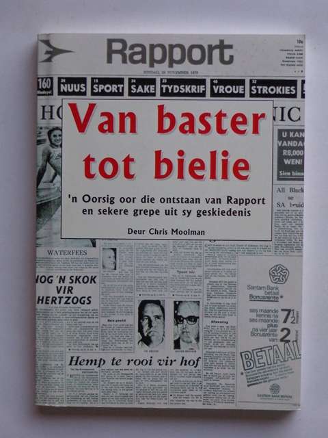 Van Baster tot Bielie, 'n Oorsig oor die Ontstaan van Rapport - Chris Moolman