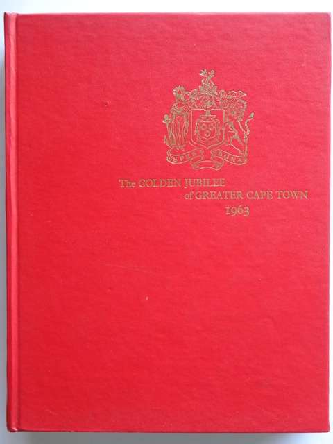 The Golden Jubilee of Greater Cape Town - John R. Shorten