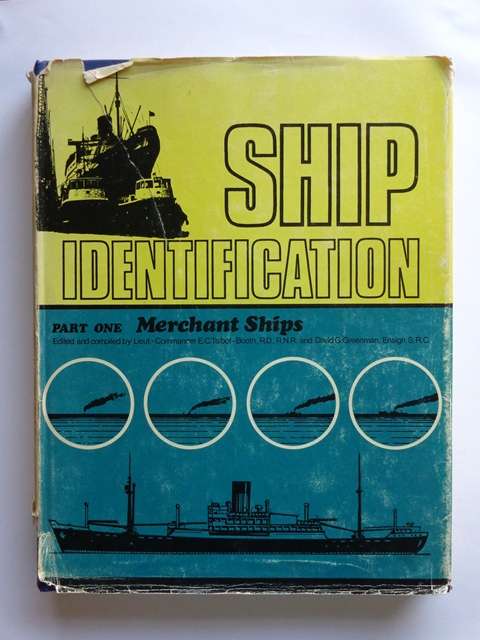 Ship Indentification, Part One, Merchant Ships - Lt. Comm. E.C. Talbot & D.G. Greenman (editors)