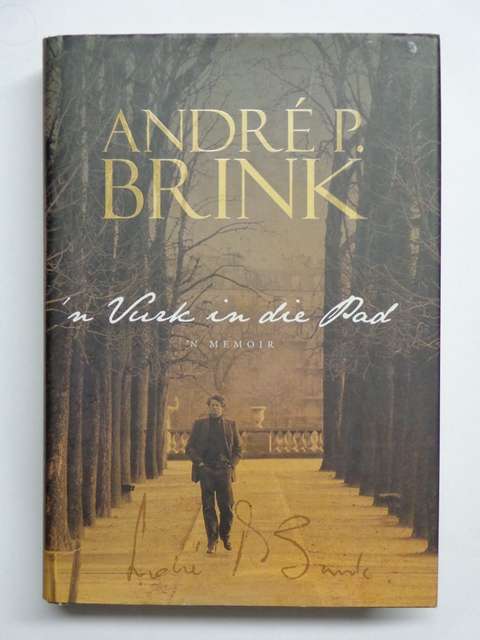 n Vurk in die Pad, 'n Memoir - Andre P. Brink